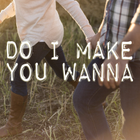 Do I Make You Wanna - Full Cover cover
